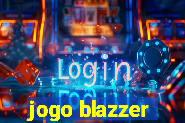 jogo blazzer